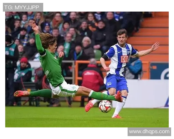 云达不莱梅横扫柏林赫塔，德甲赛场惊艳全场